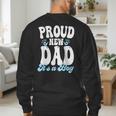 Proud New Dad It's A Boy Father To Be Soon To Be Dad Men's Sweatshirt Back Print