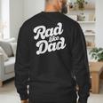 Rad Like Dad Kids Fathers Day Men's Sweatshirt Back Print