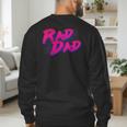 Rad Dad Retro Men's Sweatshirt Back Print Rad Dad Retro Men's Sweatshirt Back Print