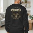 Retirement Grandpa Hunting Deer Elk Retired Hunter Dad Men's Sweatshirt Back Print
