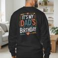 Retro It's My Dad's Birthday Boho Nostalgia Women Kid Men's Sweatshirt Back Print