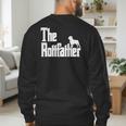 The RottFather Rottweiler Dad Shirt Men Men's Sweatshirt Back Print The RottFather Rottweiler Dad Shirt Men Men's Sweatshirt Back Print