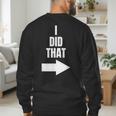 I Did That Shirt Pregnant Dad T-Shirt Men's Sweatshirt Back Print