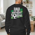Soccer Birthday Birthday Dad Boys Soccer Birthday Men's Sweatshirt Back Print Soccer Birthday Birthday Dad Boys Soccer Birthday Men's Sweatshirt Back Print
