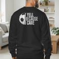 Soccer Fan Humor I Yell Because I Care Soccer Dads Men's Sweatshirt Back Print
