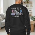 Soon To Be Dad 2026 Loading Pregnancy Announcement 2026 Men's Sweatshirt Back Print