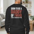 Soon To Be Dad Twins Fatherhood Pregnancy Announcement New D Men's Sweatshirt Back Print
