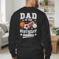 Sports Dad Of The Birthday Baller Sports Family Party Men's Sweatshirt Back Print