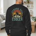 Strong Dad Workout Weight Lifting Father's Day Men's Sweatshirt Back Print Strong Dad Workout Weight Lifting Father's Day Men's Sweatshirt Back Print
