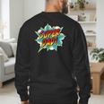 Super Dad Comic Book Superhero Father's Day Men's Sweatshirt Back Print