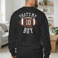 That's My Boy 10 Football Number 10 Jersey Football Mom Dad Men's Sweatshirt Back Print