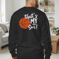 That's My Son Basketball Lovers For Mom Or Dad Men's Sweatshirt Back Print
