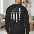 Thin Blue Line Proud Dad Police Family T-Shirt Men's Sweatshirt Back Print