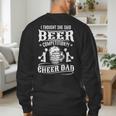 I Thought She Said Beer Competition Cheer Dad Men's Sweatshirt Back Print I Thought She Said Beer Competition Cheer Dad Men's Sweatshirt Back Print