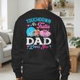 Touchdown Or Tutu Dad Loves You Gender Reveal Family Men's Sweatshirt Back Print