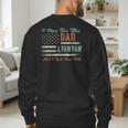 I Have Two Titles Dad & Pawpaw I Rock Them Both Pawpaw Men's Sweatshirt Back Print