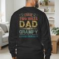I Have Two Titles Dad And Grampy Tshirt Fathers Day Men's Sweatshirt Back Print I Have Two Titles Dad And Grampy Tshirt Fathers Day Men's Sweatshirt Back Print