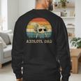 Vintage Axolotl Dad Axolotl Lovers Daddy Father's Day Men's Sweatshirt Back Print