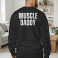 Vintage Muscle Daddy Weightlifter Dad Cool Father Workout Men's Sweatshirt Back Print Vintage Muscle Daddy Weightlifter Dad Cool Father Workout Men's Sweatshirt Back Print