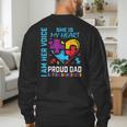 I Am Her Voice She Is My Heart Autism Awareness Daughter Dad Men's Sweatshirt Back Print