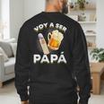 Voy Hacer Papa Ser Papa Voy A Ser Papa Dad To Be In Spanish Men's Sweatshirt Back Print