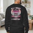 All I Want Is For My Dad In Heaven To Know How Much I Love Men's Sweatshirt Back Print