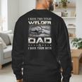 Welder Dad Quote Father Welding Humor Daddy Men's Sweatshirt Back Print Welder Dad Quote Father Welding Humor Daddy Men's Sweatshirt Back Print