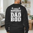 I Would Workout But I Like This Dad Bod s Men's Sweatshirt Back Print I Would Workout But I Like This Dad Bod s Men's Sweatshirt Back Print