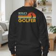 Worlds Okayest Golfer Retro Golf Joke Dad Men Women Kids Men's Sweatshirt Back Print