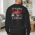 Yo No Ronco Yo Sueno Que Soy Un Camion Latin Dad Spanish Men's Sweatshirt Back Print Yo No Ronco Yo Sueno Que Soy Un Camion Latin Dad Spanish Men's Sweatshirt Back Print