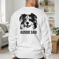 Aussie Dad Australian Shepherd Dog Dad For Men Men's Sweatshirt Back Print