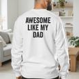 Awesome Like My Dad Daughter Son Men's Sweatshirt Back Print