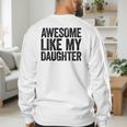Awesome Like My Daughter Shirt Men Dad Fathers Day Men's Sweatshirt Back Print