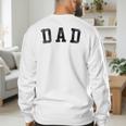 Dad Classic Bold Font Birthday Dad Men's Sweatshirt Back Print