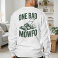 Dad Lawn Mowing One Bad Mowfo Mower Dad Gardening Men's Sweatshirt Back Print