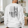 Dad Patriotic American USA Flag Father's Day Dad Men's Sweatshirt Back Print