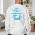 Dad Thanks For Always Coming Back When You Went To Get Milk Men's Sweatshirt Back Print Dad Thanks For Always Coming Back When You Went To Get Milk Men's Sweatshirt Back Print