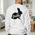 Daddy Bunny Rabbit Father Dad Easter Men's Sweatshirt Back Print