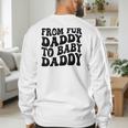 From Fur Daddy To Baby Daddy Dog Pregnancy Dad Men Men's Sweatshirt Back Print