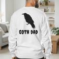 Goth Dad Gothic Bird Crow Emo Father's Day Men's Sweatshirt Back Print