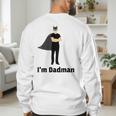 I'm Dadman Superhero Dad Father's Day Men's Sweatshirt Back Print