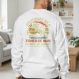 Jesus Made Fisher Man Christian Fishing Bass Fish Dad Men's Sweatshirt Back Print Jesus Made Fisher Man Christian Fishing Bass Fish Dad Men's Sweatshirt Back Print