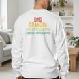 I Just Keep Getting Better Dad Grandpa Great Grandpa Vintage Men's Sweatshirt Back Print