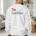 Lawn Mowing Lawnfather Dad Lawn Mower Gardening Men's Sweatshirt Back Print