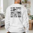 Long Range Shooting It's Like Golf But For Men Dad Men Men's Sweatshirt Back Print Long Range Shooting It's Like Golf But For Men Dad Men Men's Sweatshirt Back Print