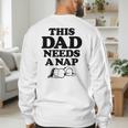 Peanuts This Dad Needs A Nap Men's Sweatshirt Back Print