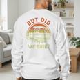 Pontoon Boat Captain But Did We Sink Dad Papa Men Men's Sweatshirt Back Print