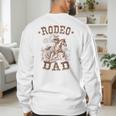 Rodeo Dad Western Cowboy Daddy Family Matching Father's Day Men's Sweatshirt Back Print