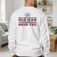 Shih Tzu Dad Shirt Never Underestimate An Old Man Gift Tee Men's Sweatshirt Back Print