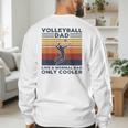Volleyball Dad Like A Normal Dad Only Cooler Vintage Men's Sweatshirt Back Print